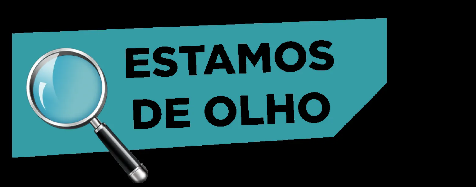 ESTAMOS DE OLHO!